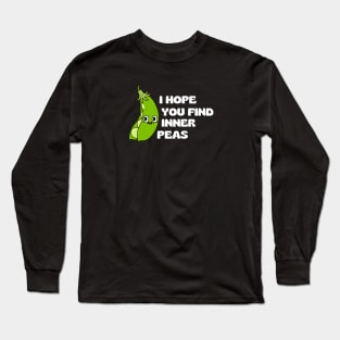 I Hope You Find Inner Peas | Cute Peas Pun Long Sleeve T-Shirt